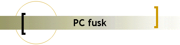 PC fusk