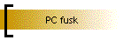 PC fusk