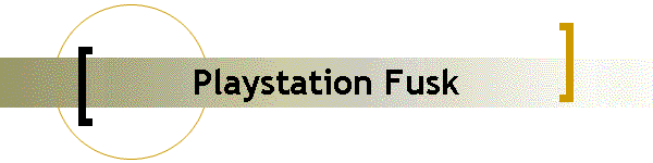 Playstation Fusk